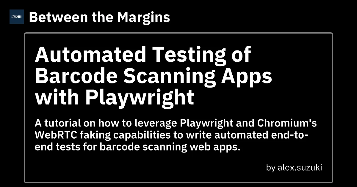 Preview image for blog post "Automated Testing of Barcode Scanning Apps with Playwright"