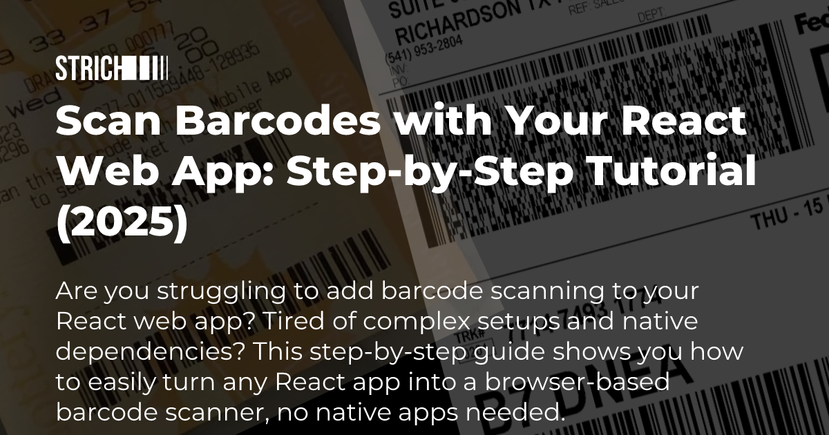 Preview image for blog post "Scan Barcodes with Your React Web App: Step-by-Step Tutorial (2025)"